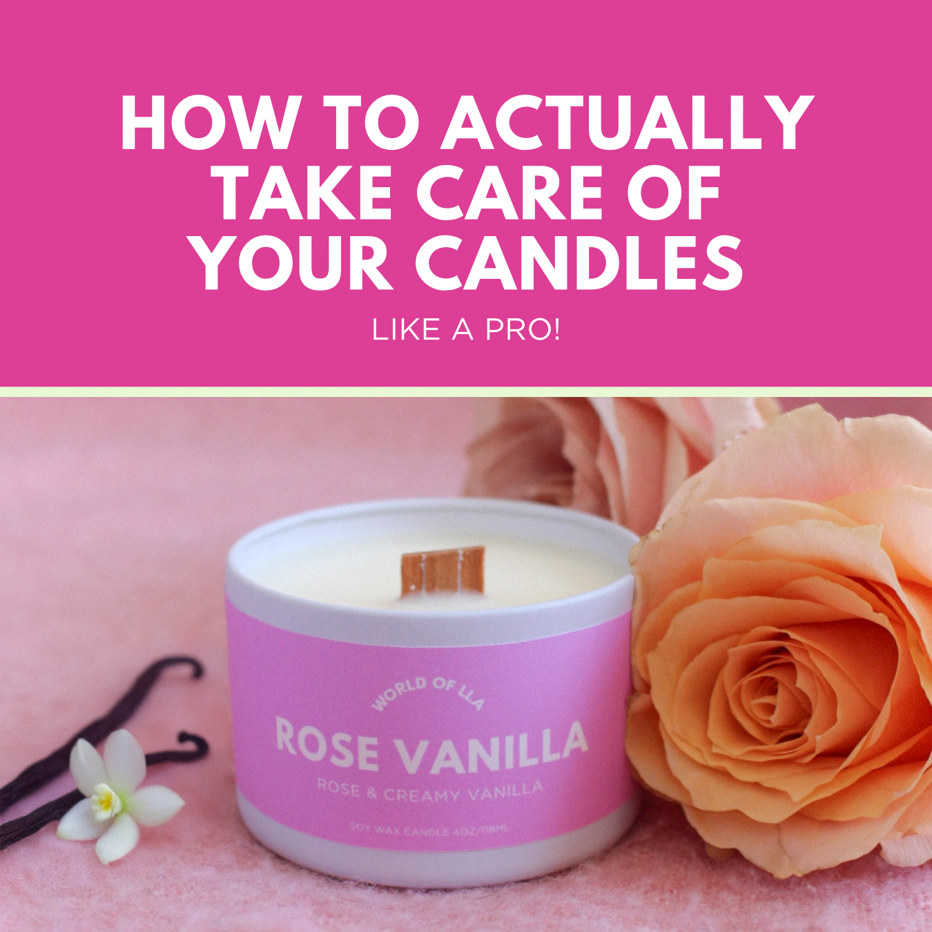 How to Actually Take Care of Your Candles Like a Pro