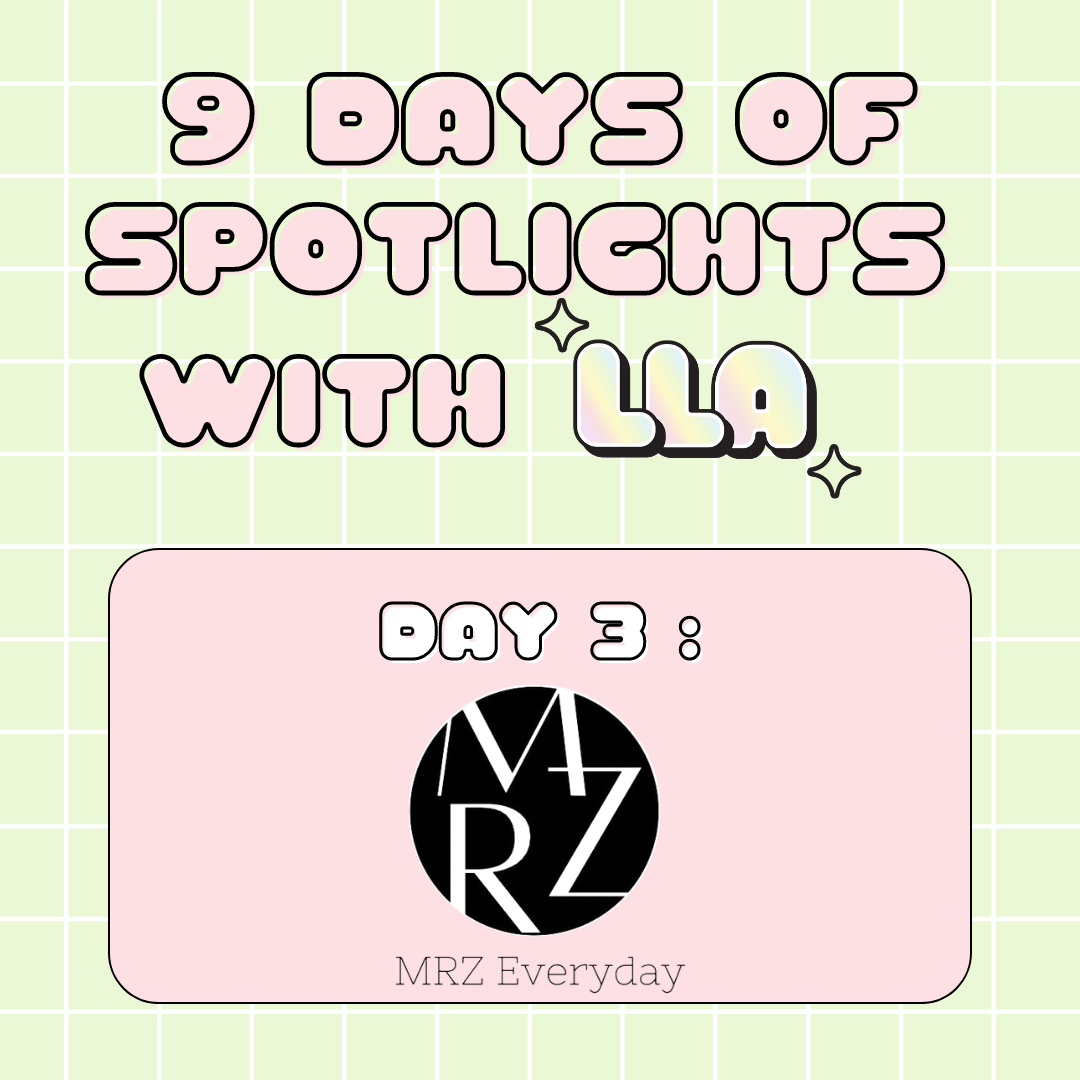 Day 3 of 9 Days of Spotlights: MRZ Everyday 💎