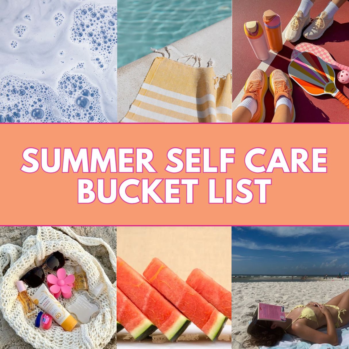 Your Self-Care Summer Bucket List